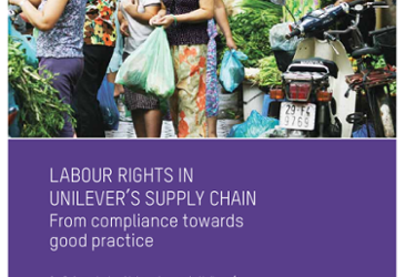 Oxfam GB groundbreaking report on labour rights in Unilever’s supply chain